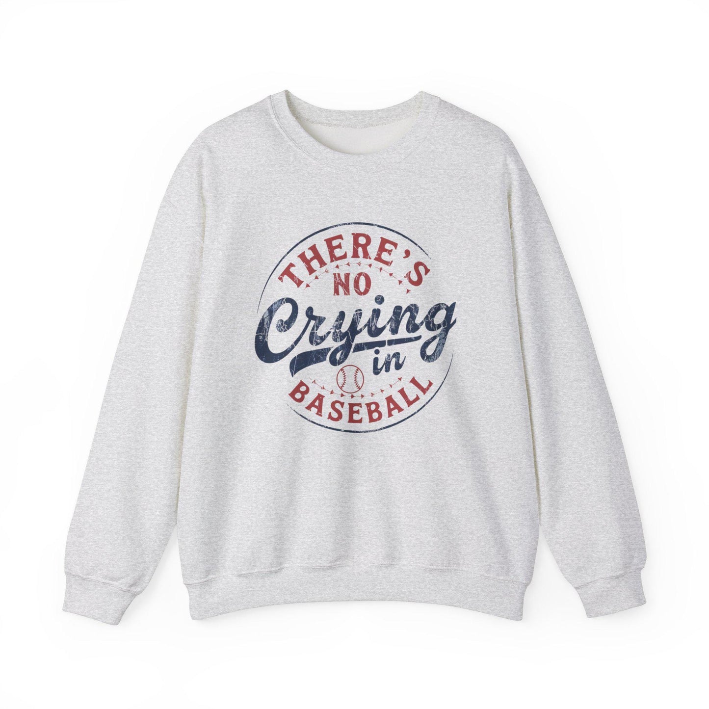Baseball Sweatshirt - There's No Crying in Baseball, Sports Apparel, Gift for Sports Fans, Perfect for Game Days, Cozy Unisex Crew