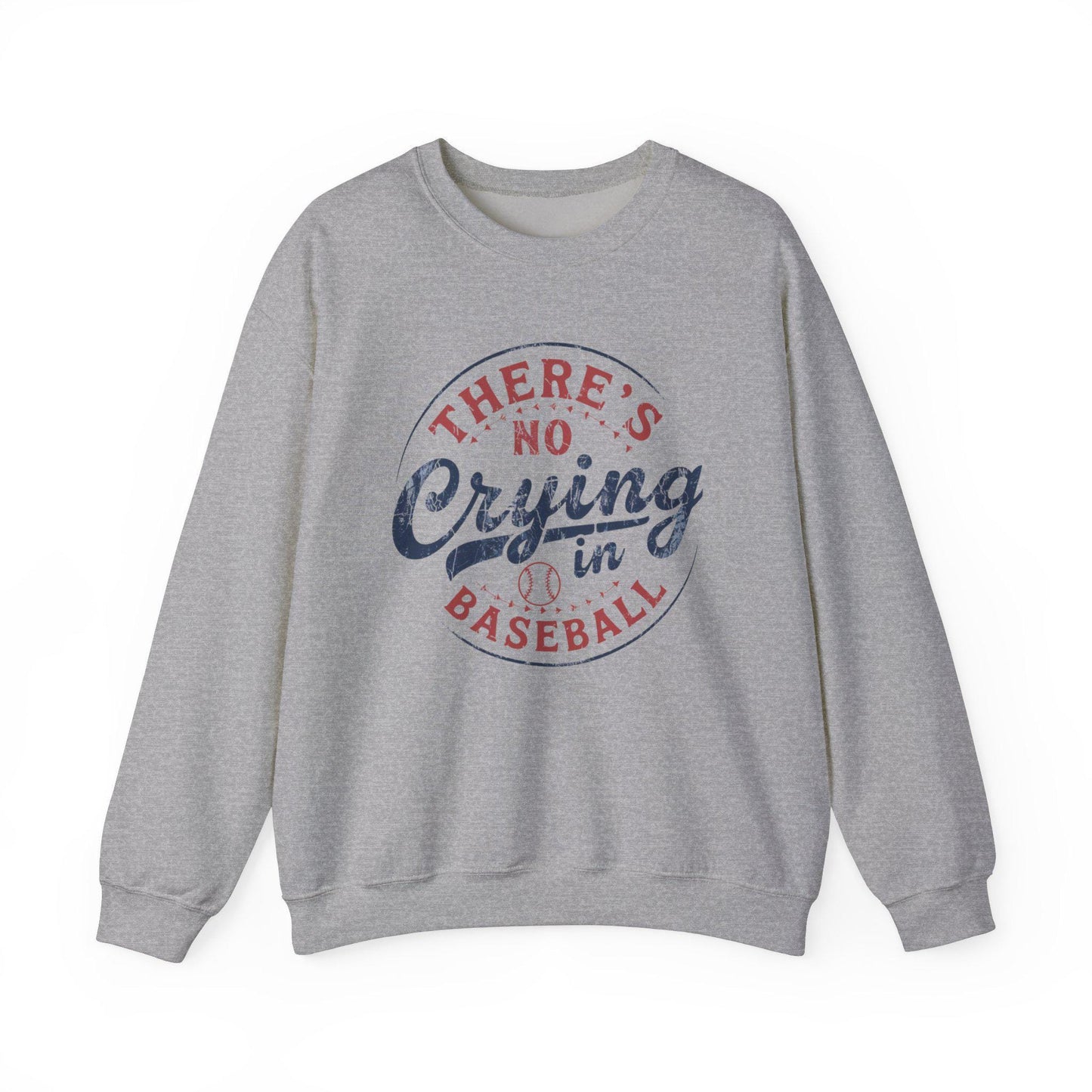 Baseball Sweatshirt - There's No Crying in Baseball, Sports Apparel, Gift for Sports Fans, Perfect for Game Days, Cozy Unisex Crew